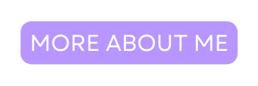 MORE ABOUT ME